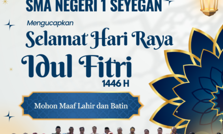 SMAN 1 Seyegan: Meraih Keberkahan Idul Fitri, Menuju Kesuksesan Masa Depan