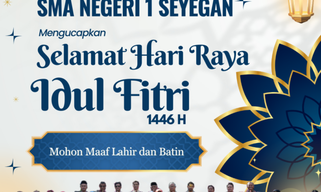 SMAN 1 Seyegan: Meraih Keberkahan Idul Fitri, Menuju Kesuksesan Masa Depan